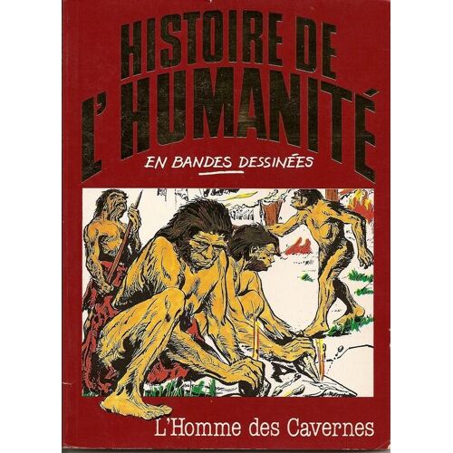 Histoire De L'humanité En Bandes Dessinées. L'homme Des Cavernes