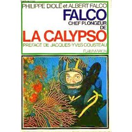 Les Mémoires De Falco Chef Plongeur De La Calypso
