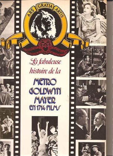 La Fabuleuse Histoire De La Metro Goldwin Mayer, En 1714 Films La Fabuleuse Histoire De La Metro Goldwin Mayer, En 1714 Films