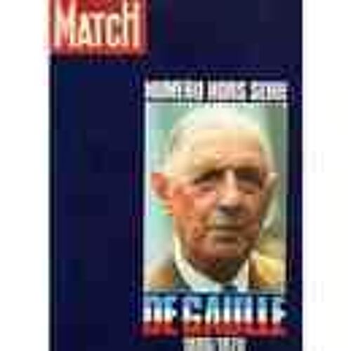 Paris Match Hors-Série N° 0 : De Gaulle - 1890/1970