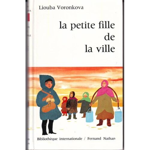 La Petite Fille De La Ville - Illustrations De Denise Chabot