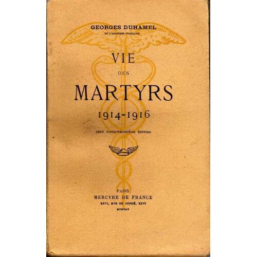 La Vie Des Martyrs.1914-1916.