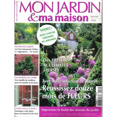 Mon Jardin Et Ma Maison N° 552 : Réussissez Douze Mois De Fleurs