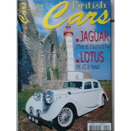 British Cars  N° 54 : Jaguar D'hier Et D'aujourd'hui