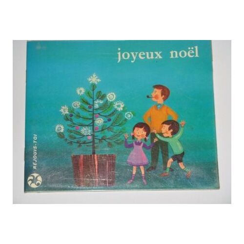 Joyeux Noël - Claire, Réjouis-Toi ! François, Réjouis-Toi ! Voici La Bonne Nouvelle Du Seigneur Jésus
