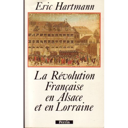 La Révolution Française En Alsace Et En Lorraine