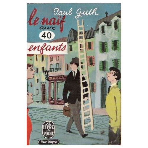 Le Naïf Aux 40 Enfants