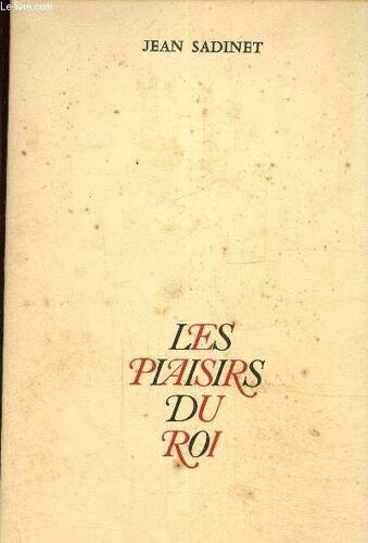Les Plaisirs Du Roi