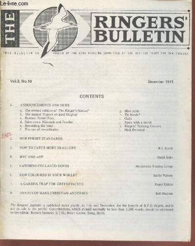 The Ringers Bulletin Vol.3 N°10 December 1971. Sommaire : How To Catch More Swallows - New Permit Standars - Shades Of Hans Christian Andersen - Blue Cards - Recording The Time - Etc.