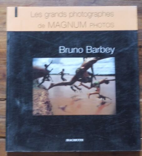 Bruno Barbey - Les Grands Photographes De Magnum Photos