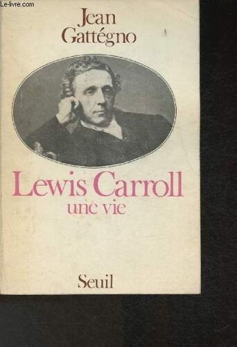 Lewis Carroll- Une Vie