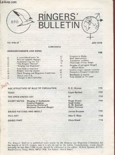 The Ringers Bulletin Vol.4 N°8 July 1976. Sommaire : Ringing Of Guillemots - Ringing Hygiene - Wintering Chiffchaff - Minimum Survival Weight - Brood Patches And Moult - Ringer S Training Courses -(...)