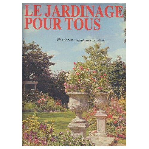 Le Jardinage Pour Tous