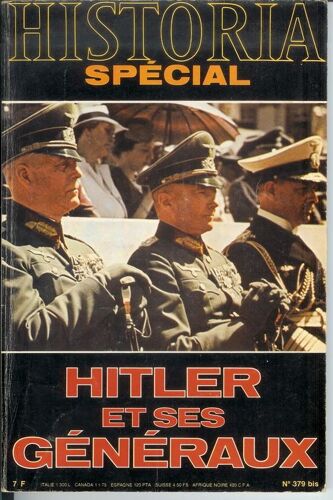 Historia Special 379 Bis, Hitler Et Ses Generaux