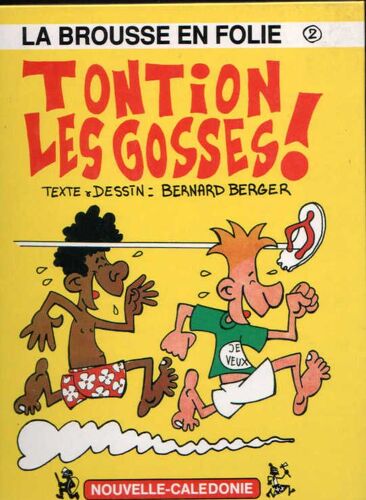 La Brousse En Folie - N° 2 - Tontion Les Gosses !