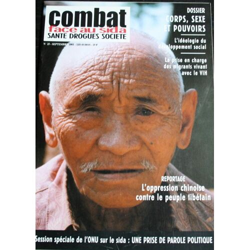 Combat Face Au Sida  N° 25 : Corps, Sexe Et Pouvoirs - La Prise En Charge Des Migrants Vih - L'oppression Chinoise Au Tibet