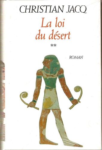 Le Juge D' Egypte Tome 2 - La Loi Du Désert