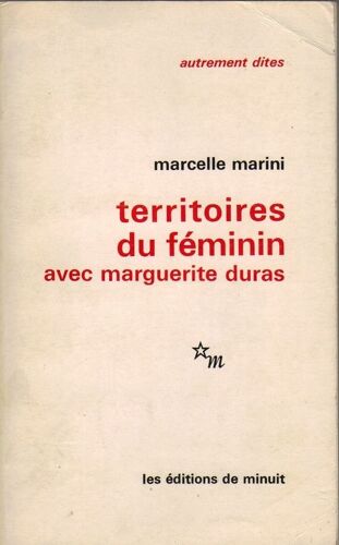 Territoires Du Féminin - Avec Marguerite Duras