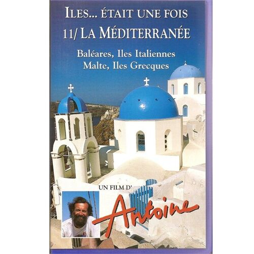 Iles... Était Une Fois N°11 : La Méditerrannée