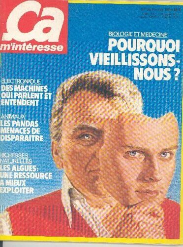 Ca M'interesse  N° 36 : Pourquoi Vieillissons-Nous ?