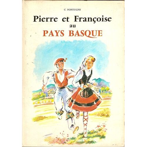 Pierre Et Francoise Au Pays Basque