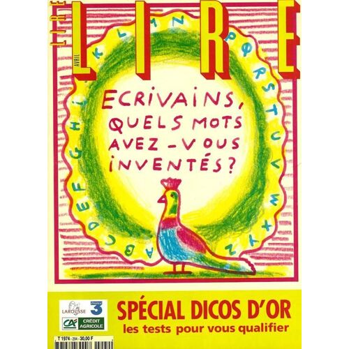 Lire N° 294 : Ecrivains, Quels Mots Avez-Vous Inventés ?
