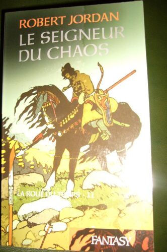 La Roue Du Temps - Tome 11 : Le Seigneur Du Chaos