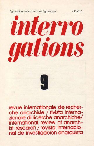 Interrogations  N° 9 : Revue Internationale De Recherche Anarchiste