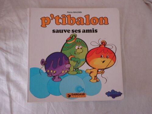 P'tibalon Sauve Ses Amis