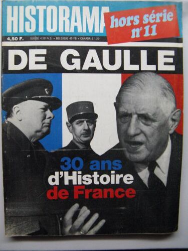 Historama Hors Serie N 11 Hors-Série N° 11 : De Gaulle 30 Ans D Histoire De France