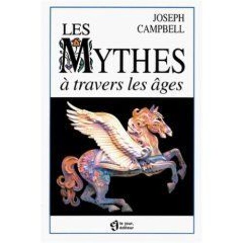 Les Mythes A Travers Les Ages