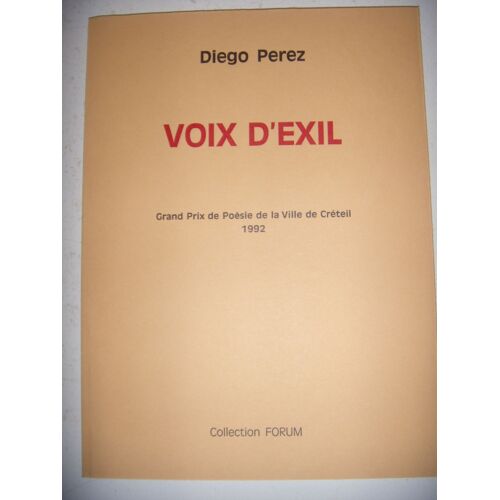 Littérature Poésies: Diego Perez: Voix D'exil, 1993