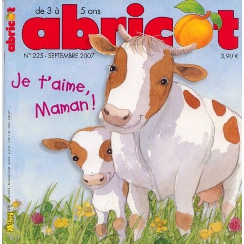 Abricot N° 225 : Je T'aime, Maman !
