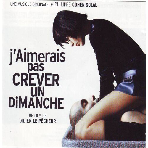 J'aimerais Pas Crever Un Dimanche