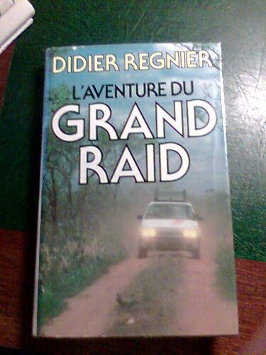 L'aventure Du Grand Raid