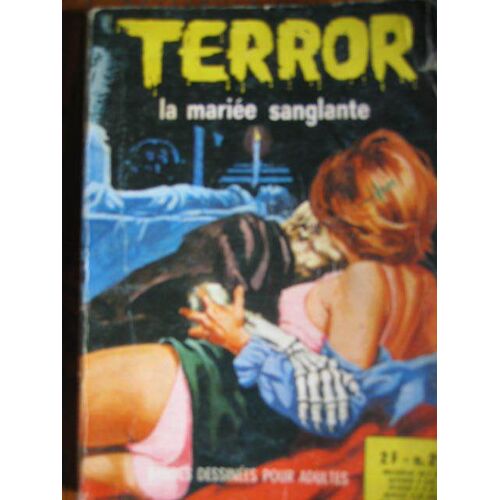 Terror  Bande Dessinee Adulte  N° 21 : La Mariee Sanglante