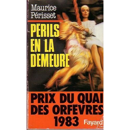 Périls En La Demeure