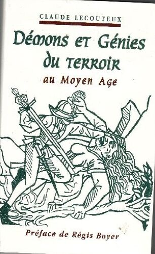 Demons Et Genies Du Terroir Au Moyen Age