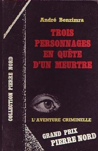Trois Personnages En Quête D'un Meurtre