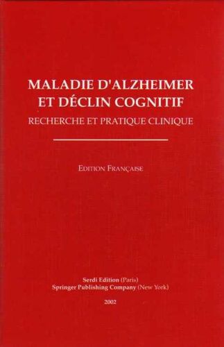 Maladie D'alzheimer Et Déclin Cognitif : Recherche Et Pratique Clinique