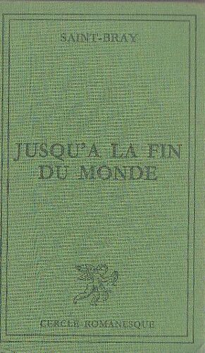 Jusqu À La Fin Du Monde