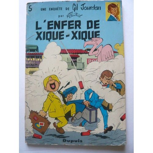 Gil Jourdan 5 L'enfer Du Xique Xique