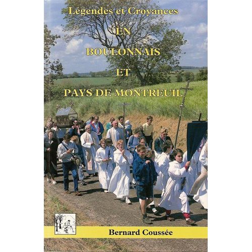 Légendes Et Croyances En Boulonnais Et Pays De Montreuil