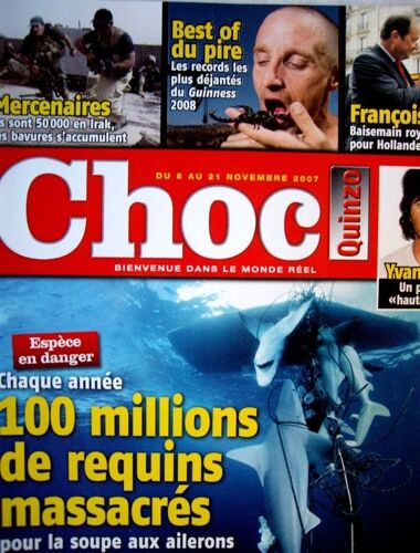 Choc Quinzo  N° 97 : 100 Millions De Requins Massacrés / Best Of Du Pire / Mercenaires / Yvan Collonna / Hot Fuk