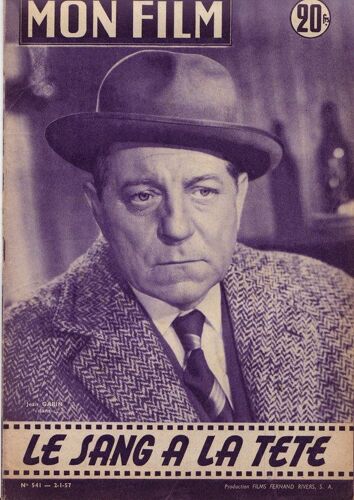 Mon Film  N° 541 : Le Sang À La Tête Avec Jean Gabin Bus Stop Avec Marylin Monroe