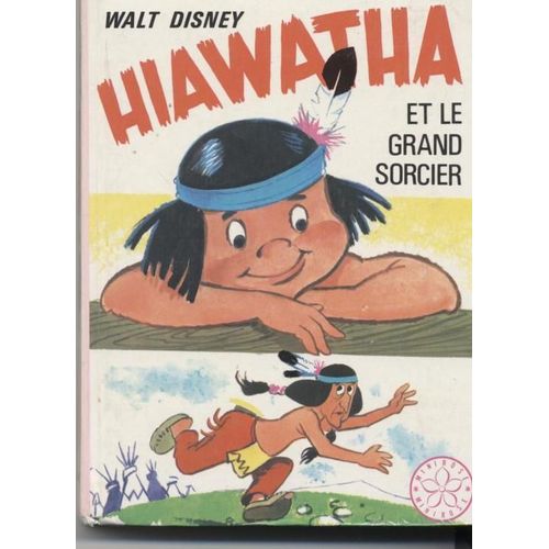 Hiawatha Et Le Sorcier