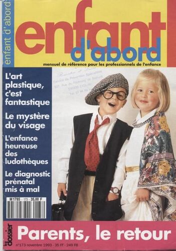 Enfant D'abord N° 173 : Parents Le Retour