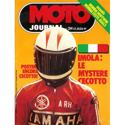 Moto Journal  N° 214 : Imola! Le Mystère Cecotto / Essais: Honda 500 Twin - Honda 125 Tl Bials