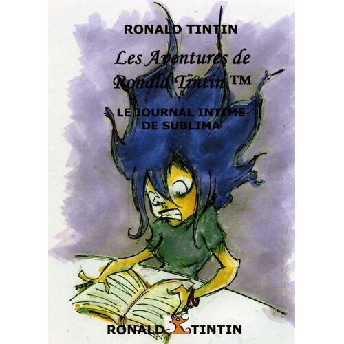 Les Aventures De Ronald Tintin, Le Journal Intime De Sublima