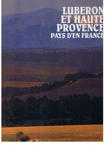 Luberon Et Haute Provence. Pays D'en France